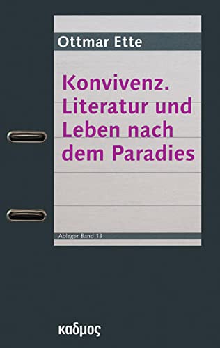 Beispielbild fr Konvivenz. Literatur und Leben nach dem Paradies, zum Verkauf von modernes antiquariat f. wiss. literatur