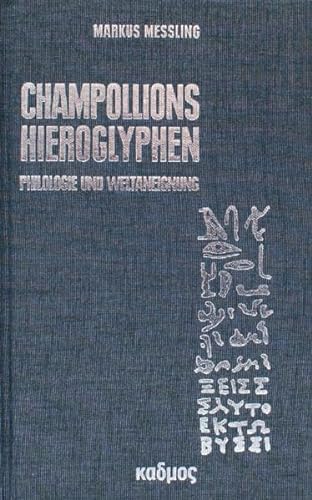 Champollions Hieroglyphen - Messling, Markus