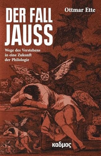 Beispielbild fr Der Fall Jauss: Wege des Verstehens in eine Zukunft der Philologie zum Verkauf von medimops