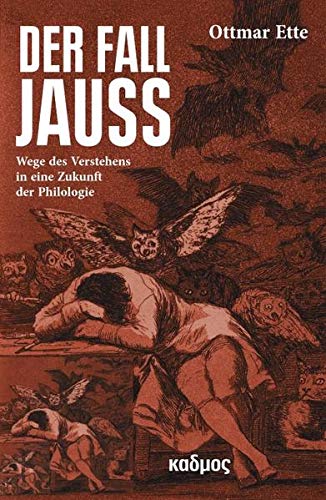 Stock image for Der Fall Jauss: Wege des Verstehens in eine Zukunft der Philologie for sale by medimops