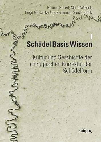 Stock image for Schdel Basis Wissen I: Kultur und Geschichte der chirurgischen Korrektur der Schdelform for sale by medimops