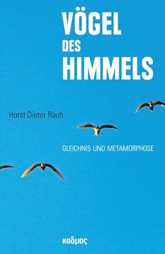 Imagen de archivo de Vgel des Himmels. a la venta por SKULIMA Wiss. Versandbuchhandlung