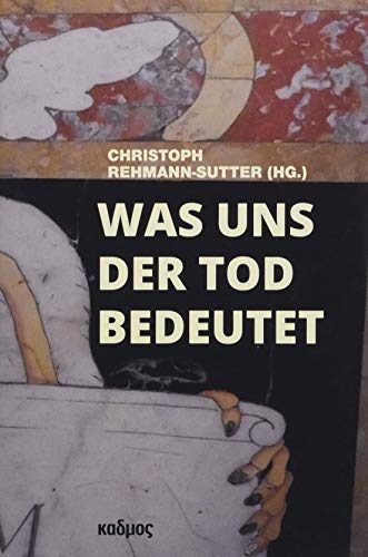 Stock image for Was uns der Tod bedeutet for sale by medimops