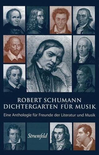 Beispielbild fr Robert Schumann: Dichtergarten fr Musik zum Verkauf von medimops