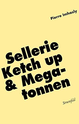 Beispielbild fr Sellerie, Ketch up & Megatonnen zum Verkauf von medimops