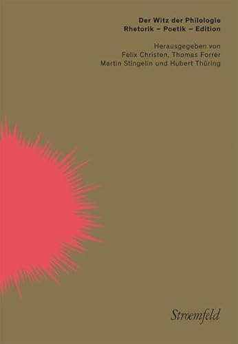 9783866001886: Der Witz der Philologie: Rhetorik - Poetik - Edition