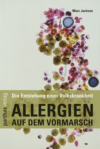 Imagen de archivo de Allergien auf dem Vormarsch: Die Entstehung einer Volkskrankheit a la venta por medimops