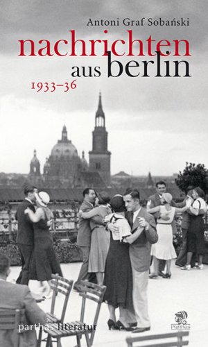 9783866017375: Nachrichten aus Berlin 1933-36