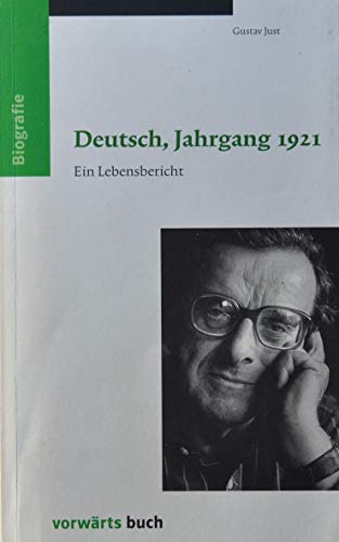 Stock image for Deutsch, Jahrgang 1921: Ein Lebensbericht for sale by medimops