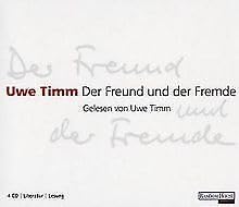 Der Freund und der Fremde. 4 CDs (9783866040403) by Uwe Timm