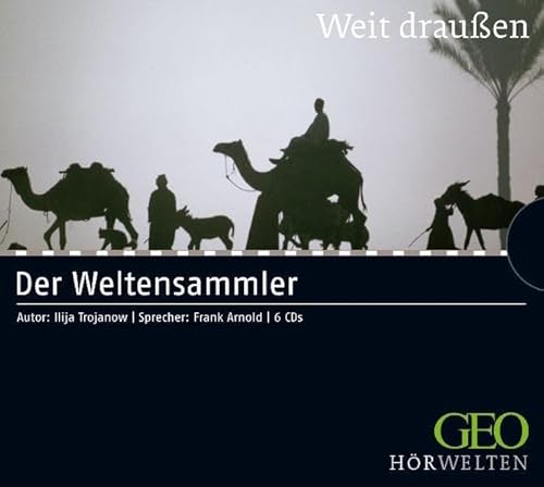 Der Weltensammler - Ilija Trojanow