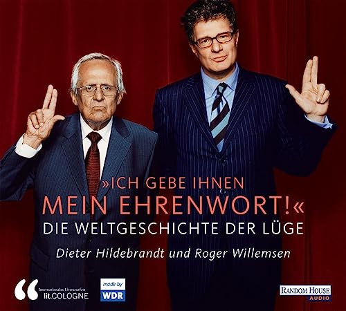 Ich gebe Ihnen mein Ehrenwort Doppel-CD Die Weltgeschichte der Lüge - Willemsen, Roger und Dieter Hildebrandt