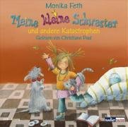 Meine kleine Schwester und andere Katastrophen - Monika Feth