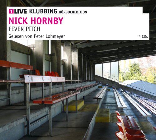 Fever Pitch: 1LIVE Klubbing Hörbuchedition - Hornby, Nick