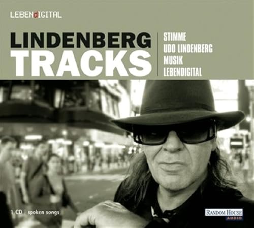 Lindenbergtracks: Stimme: Udo Lindenberg. Musik: LEBENdIGITAL. (9783866049468) by Udo Lindenberg