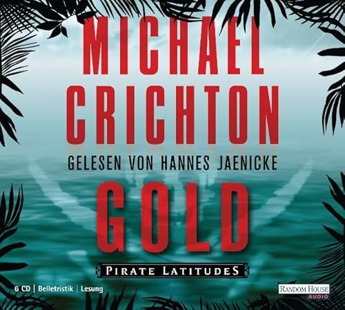 Gold: Pirate Latitudes - Crichton, Michael