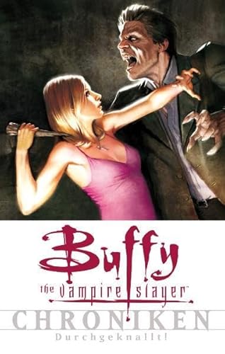 Stock image for Buffy Chroniken, Band 2: Durchgeknallt for sale by medimops