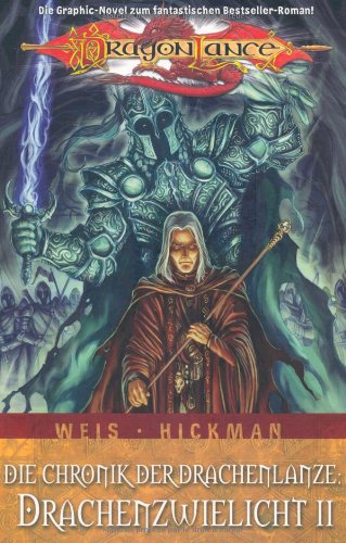 Dragonlance 03: Die Chronik der Drachenlanze II, Drachenzwielicht 02. - Hickman