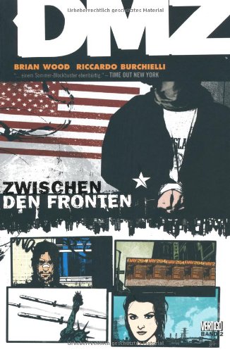 Imagen de archivo de Zwischen den Fronten. DMZ; Band 2; Vertigo; Panini-Comics, a la venta por Buchparadies Rahel-Medea Ruoss