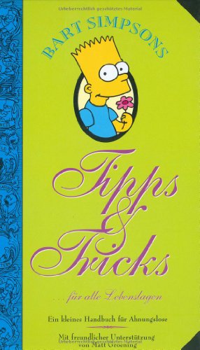 Beispielbild fr Bart Simpsons - Tipps & Tricks fr alle Lebenslagen zum Verkauf von 3 Mile Island