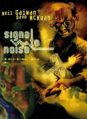 Stock image for Signal to Noise: Neil Gaiman Bibliothek 4 for sale by GF Books, Inc.