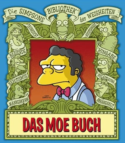 Simpsons Bibliothek der Weisheiten: Das Moe Buch - Groening, Matt, Morrison, Bill