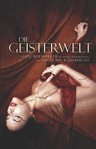 Stock image for Die Geisterwelt: Eine Schatzkammer des Wunderglaubens for sale by medimops
