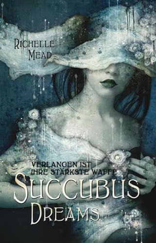 Beispielbild fr Succubus Dreams: Verlangen ist ihre schrfste Waffe zum Verkauf von medimops