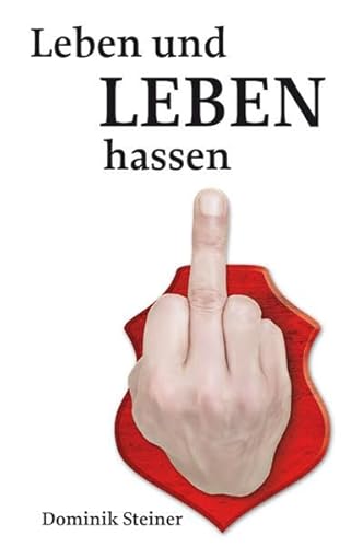 Beispielbild fr Leben und Leben hassen zum Verkauf von medimops