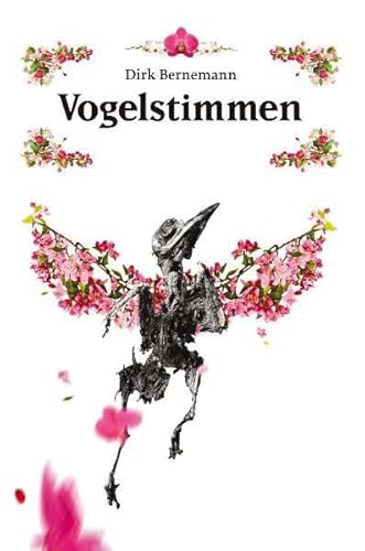 Stock image for Vogelstimmen: Menschen mit Vergangenheit knnten auch Menschen mit Zukunft sein . for sale by medimops