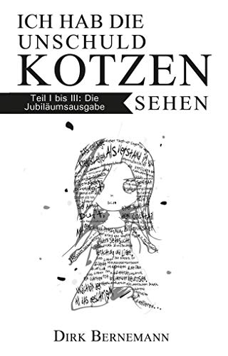 Stock image for Ich hab die Unschuld kotzen sehen -Language: german for sale by GreatBookPrices
