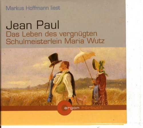 Beispielbild fr Markus Hoffmann liest Jean Paul, Das Leben des vergngten Schulmeisterlein Maria Wutz [Tontrger] Gesamttitel: Argon-Hrbuch zum Verkauf von medimops