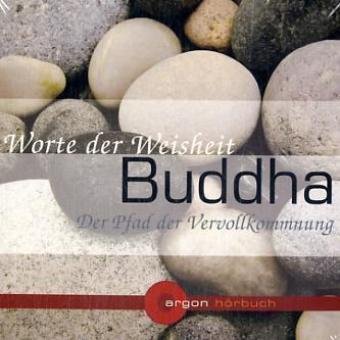 Beispielbild fr Buddha Worte der Weisheit / Der Pfad der Vervollkommnung zum Verkauf von medimops