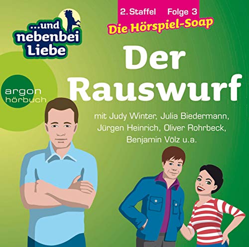 Stock image for Der Rauswurf, 2. Staffel, Folge 3: Reihentitel: . und nebenbei Liebe for sale by medimops