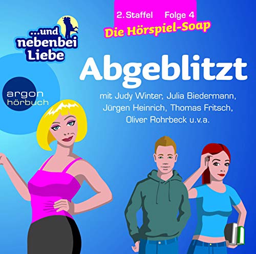 Stock image for Abgeblitzt, 2. Staffel, Folge 4: Reihentitel: . und nebenbei Liebe for sale by medimops