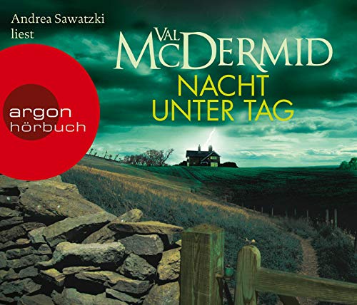 Nacht unter Tag (6 CDs) - Val McDermid, Andrea Sawatzki (Sprecherin)