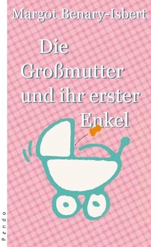Stock image for Die Grossmutter und ihr erster Enkel for sale by Der Bcher-Br