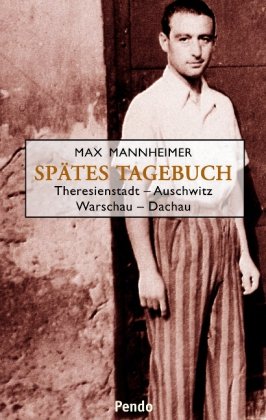 9783866120693: Sptes Tagebuch: Theresienstadt - Auschwitz - Warschau - Dachau