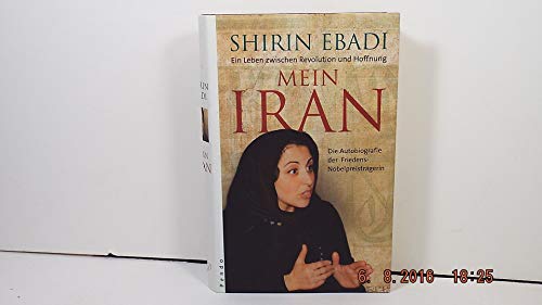 9783866120808: Mein Iran: Ein Leben zwischen Revolution und Hoffnung