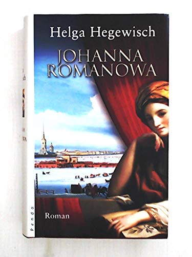 Stock image for Johanna Romanowa: Roman aus der Zeit Peters des Groen for sale by Der Bcher-Br
