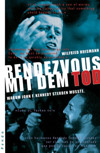 9783866120952: Rendezvous mit dem Tod: Warum JFK sterben musste