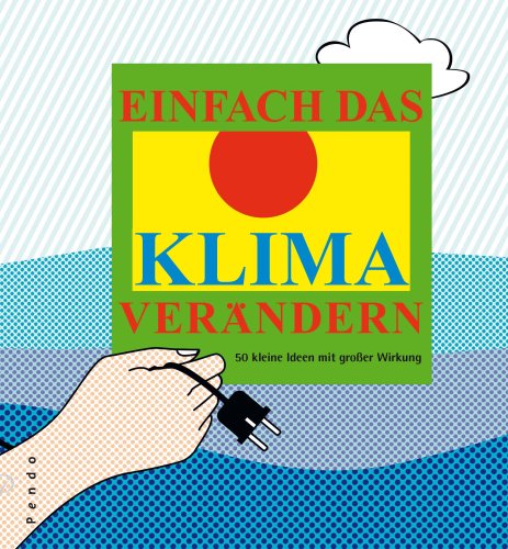 Stock image for Einfach das Klima verndern for sale by Antiquariat  Angelika Hofmann