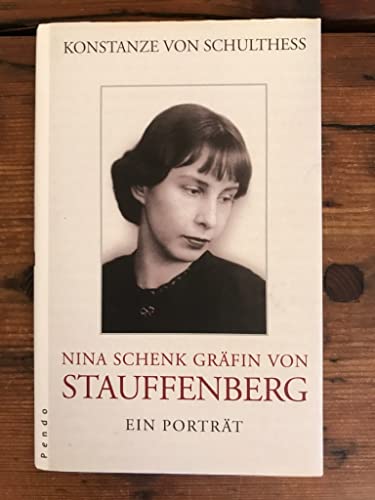 Beispielbild fr Nina Schenk Grfin von Stauffenberg : ein Portrt. zum Verkauf von Versandantiquariat Schfer