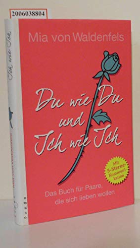 Du wie Du und Ich wie Ich - Das Buch für Paare, die sich lieben wollen