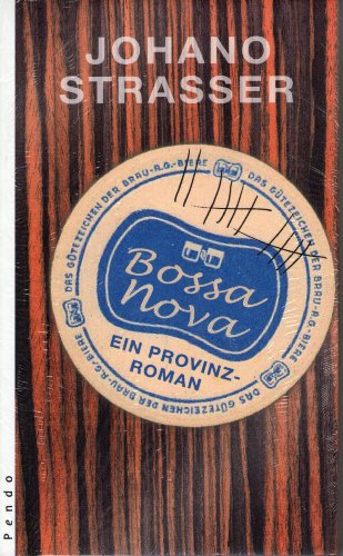 9783866121720: Bossa Nova: Ein Roman aus der Provinz