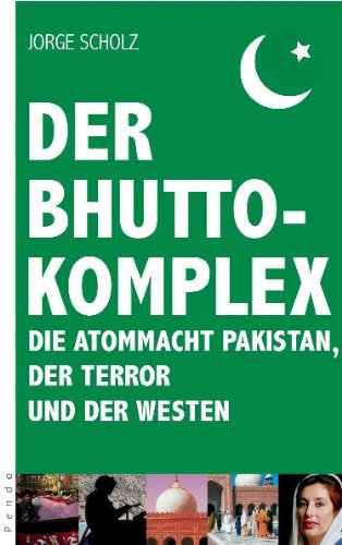 Stock image for Der Pakistan-Komplex - Ein Land zwischen Niedergang und Nuklearwaffen. for sale by Der Bcher-Br