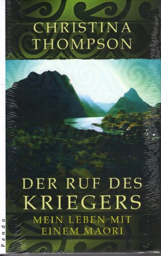 Beispielbild fr Der Ruf des Kriegers: Mein Leben mit einem Maori zum Verkauf von medimops