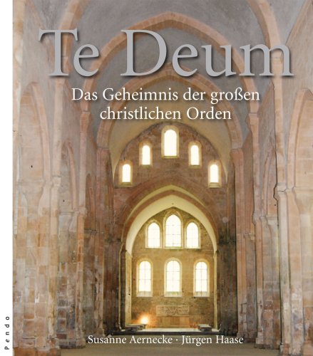 Beispielbild fr Te Deum: Das Geheimnis der groen christlichen Orden zum Verkauf von medimops