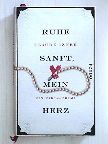 Stock image for Ruhe sanft, mein Herz - Ein Paris-Krimi for sale by 3 Mile Island