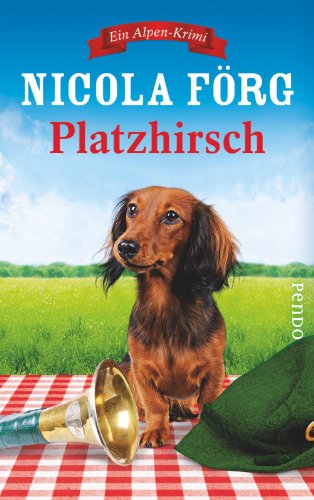 Beispielbild fr Platzhirsch: Ein Alpen-Krimi (Alpen-Krimis, Band 5) F rg, Nicola zum Verkauf von tomsshop.eu